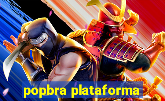 popbra plataforma